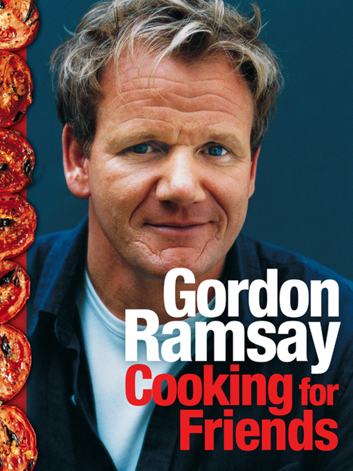 Title details for Cooking for Friends by Gordon Ramsay - Wait list